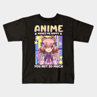 Anime Makes Me Happy You Not So Much Kawaii Pun Kids T-Shirt